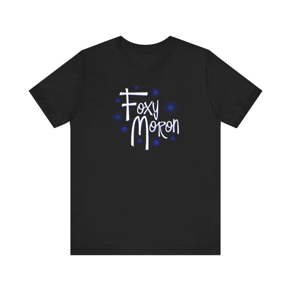 Foxy Moron Shirt